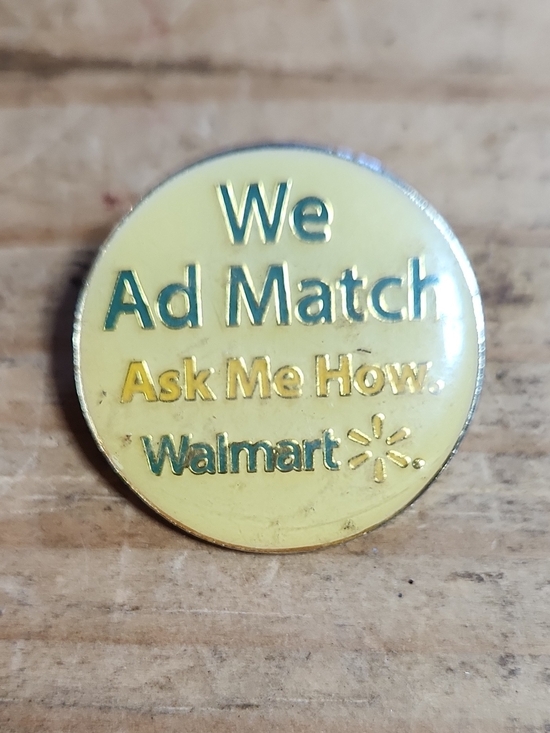 Walmart Jewelry - Wal-Mart "We Ad Match" "Ask Me How" Pinback Button Lapel Pin, 2011